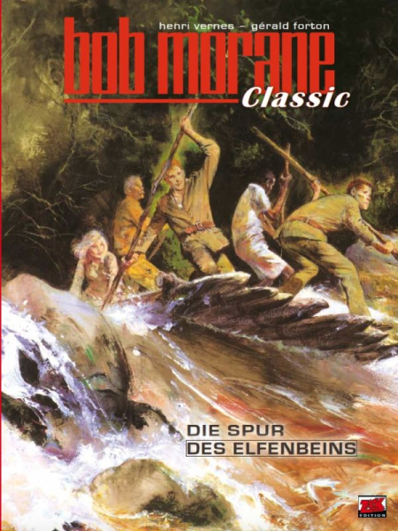 Bob Morane Classic 6 - Die Spur des Elfenbeins